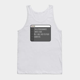 Develop programmer. Write code. Not fix your computer Tank Top